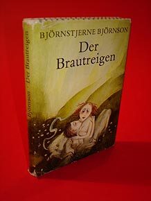 Björnson, Björnstjerne:  Der Brautreigen. 