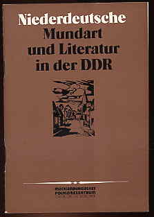   Niederdeutsche Mundart und Literatur in der DDR. 