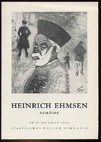 Michailoff, J.:  Heinrich Ehmsen 1888-1964. Gemälde. Gedächnisausstellung aus dem Nachlaß des Künstlers. 