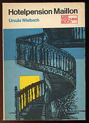 Wiebach, Ursula:  Hotelpension Maillon. Das Taschenbuch Bd. 149. 