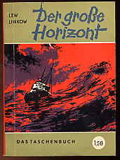 Linkow, Lew:  Der große Horizont. Das Taschenbuch Bd. 47. 