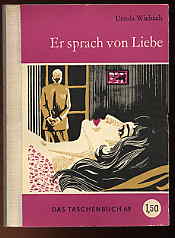Wiebach, Ursula:  Er sprach von Liebe. Das Taschenbuch Bd. 68. 