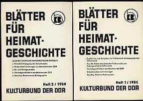   Blätter für Heimatgeschichte Jg. 2, 1984 in 2 Heften Hrsg. Zentralvorstand der Gesellschaft für Heimatgeschichte im Kulturbund der DDR. 