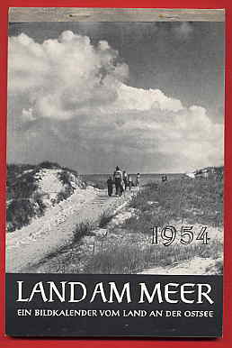   Land am Meer 1954. Ein Bildkalender vom Land an der Ostsee. 