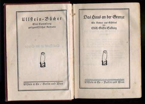 Salburg, Edith Gräfin:  Das Haus an der Grenze. Ein Roman aus Südtirol. Ullstein-Bücher. Eine Sammlung zeitgenössiger Romane. 