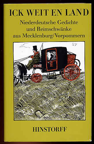 Grambow, Jürgen und Wolfgang (Hrsg.) Müns:  Ick weit en Land ... Niederdeutsche Gedichte und Reimschwänke aus Mecklenburg Vorpommern. Hinstorff Bökerie 17. 