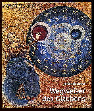 Delius, Friedrich:  Wegweiser des Glaubens. Zeichen und Symbole in der Bibel. 
