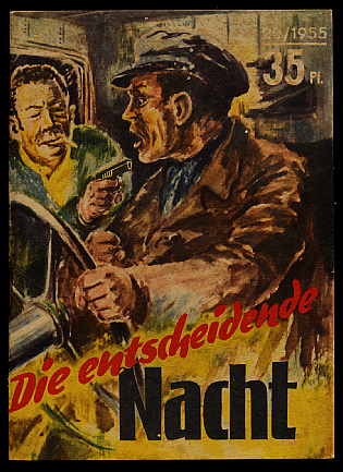 Eggert, Herbert:  Die entscheidende Nacht. Kleine Jugendreihe 20/1955. 