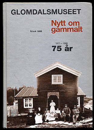   Glomdalsmuseet. Nytt om gammalt. Årbok 1986. 