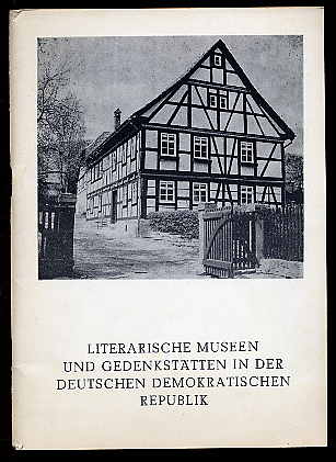 Kunze, Max (Hrsg.):  Literarische Museen und Gedenkstätten in der Deutschen Demokratischen Republik. 