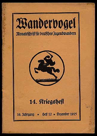   Wandervogel. Monatsschrift für deutsches Jugendwandern. 14. Kriegsheft. 10 Jg. (nur) H. 12. 