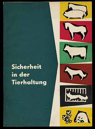 Ullrich, Gottfried:  Sicherheit in der Tierhaltung. 