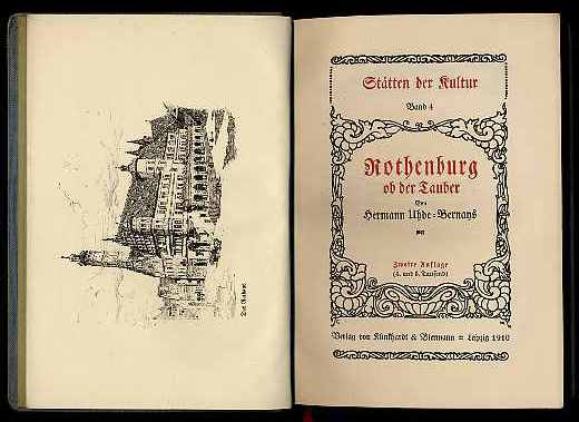 Uhde-Berays, Hermann:  Rothenburg ob der Tauber. Stätten der Kultur Bd. 4. 