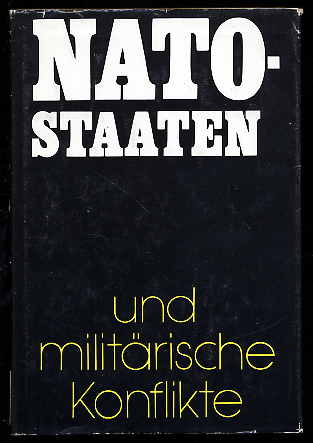 Zilin, Pavel A. [Red.]:  NATO-Staaten und militärische Konflikte. Militärhistorischer Abriß. 
