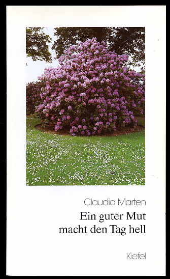 Marten, Claudia (Hrsg.):  Ein guter Mut macht den Tag hell. Gruss-Heft 217. 