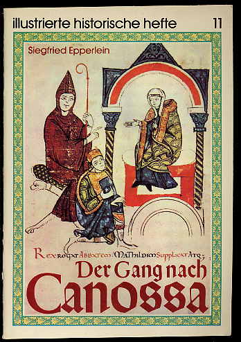 Epperlein, Siegfried:  Der Gang nach Canossa. Illustrierte Historische Hefte 11. 