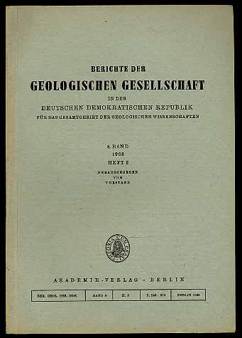   Berichte der Geologischen Gesellschaft in der Deutsche Demokratische Republik für das Gesamtgebiet der Geologischen Wissenschaften Bd. 8 (nur) H. 3. 