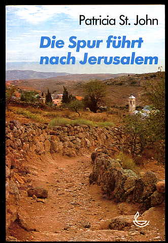 St. John, Patricia Mary:  Die Spur führt nach Jerusalem. 