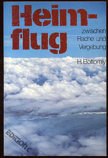 Bottomly, Heath:  Heimflug. Zwischen Rache und Vergebung. Edition C. C. 