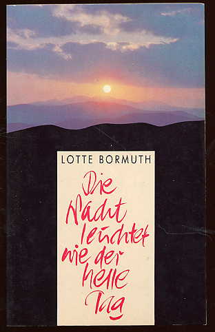 Bormuth, Lotte:  Die Nacht leuchtet wie der helle Tag. Edition C. T 247. 