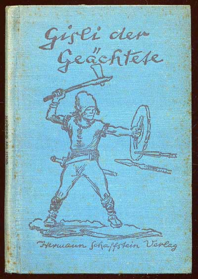 Henniger, Karl:  Gisli der Geächtete. Eine Saga aus Alt-Island. (Schaffsteins blaue Bändchen 243) 