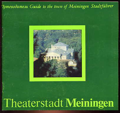 Rienecker, Wolfgang:  Theaterstadt Meinigen. Stadtführer. 