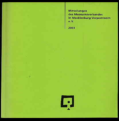   Mitteilungen des Museumsverbandes Mecklenburg-Vorpommern 12, 2003. 