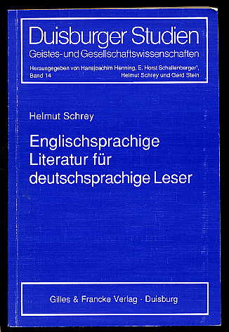 Schrey, Helmut:  Englischsprachige Literatur für deutschsprachige Leser. Ansätze einer allgemeinen Lesedidaktik. Duisburger Studien 14. 