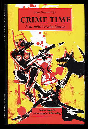 Ebertowski, Jürgen (Hrsg.):  Crime time. Acht mörderische Stories. Edition Saab. 