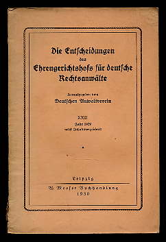   Die Entscheidungen des Ehrengerichtshofs für deutsche Rechsanwälte Bd. 23. Jahr 1929 nebst Inhaltsverzeichnis. 