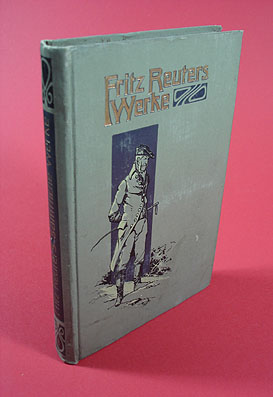 Reuter, Fritz:  Sämtliche Werke. Rechtmäßige Original-Ausgabe in 8 Bänden. (nur) Bd. 3. 