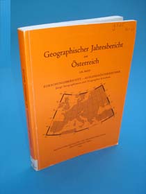 Wollschlägel, Helmut (Hrsg.):  Geographischer Jahresbericht aus Österreich. Bd. 59. Forschungsberichte Auslandsösterreicher - junge Geographinnen und Geographen berichten. 