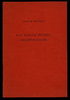 Zbinden, Hans W.:  Zur Rudolf Steiner Gesamtausgabe. Publikation zur Arbeit der Rudolf Steiner-Nachlassverwaltung. 