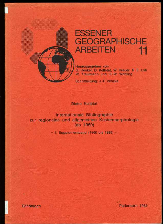 Kelletat, Dieter:  Internationale Bibliographie zur regionalen und allgemeinen Küstenmorphologie (ab 1960) 1. Supplementband (1960-1985). Essener geographische Arbeiten 11. 