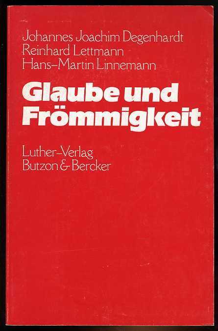 Degenhardt, Johannes Joachim (Hrsg.):  Glaube und Frömmigkeit. 