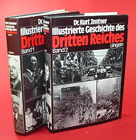 Zentner, Kurt:  Illustrierte Geschichte des Dritten Reiches. 2 Bd. 