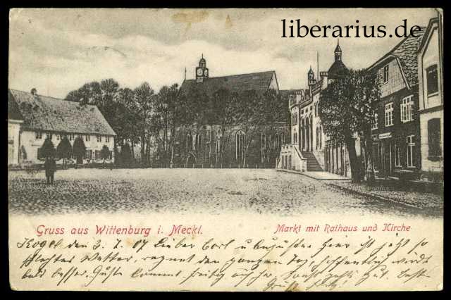   Gruss aus Wittenburg i. Meckl. Markt mit Rathaus und Kirche. 