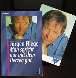 Fliege, Jürgen:  Man spricht nur mit dem Herzen gut. 