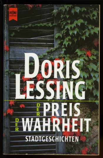 Lessing, Doris:  Der Preis der Wahrheit. Stadtgeschichten. 
