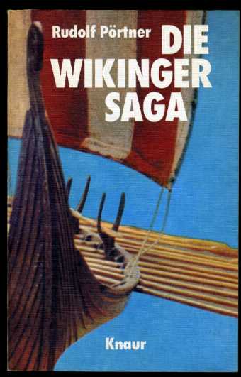 Pörtner, Rudolf:  Die Wikinger-Saga. Knaur-Taschenbücher 337. 