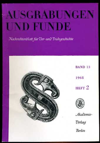  Ausgrabungen und Funde. Nachrichtenblatt für Vor- und Frühgeschichte. Bd. 13 (nur) Heft 2. (Sachsen-Heft) 