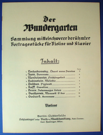   Der Wundergarten. Sammlung mittelschwerer berühmter Vortragsstücke für Violine und Klavier. Violine. 