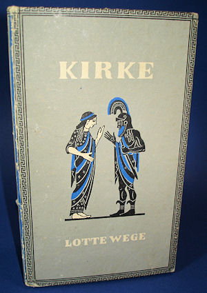Wege, Lotte:  Kirke. Antike Capriccios. 