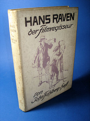 Fuhlberg-Horst, John:  Hans Raven der Filmregisseur. 