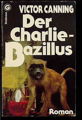 Canning, Victor:  Der Charlie-Bazillus. 