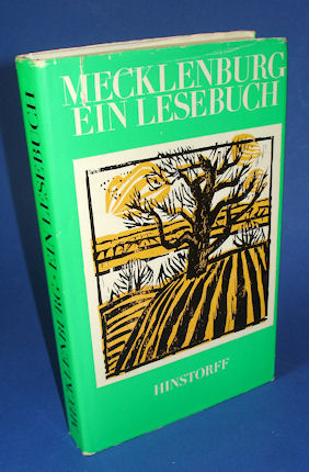 Batt, Kurt:  Mecklenburg. Ein Lesebuch. Hinstorff-Bökerie 1. Niederdeutsche Literatur. 