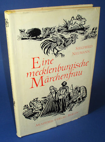 Neumann, Siegfried:  Eine mecklenburgische Märchenfrau. Bertha Peters erzählt Märchen, Schwänke und Geschichten. 