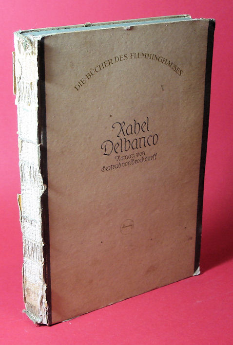 Brockdorff, Gertrud von:  Rahel Delbanco. Roman. Bücher des Flemminghauses 1. 