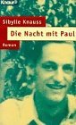 Knauss, Sibylle:  Die Nacht mit Paul. Roman. 