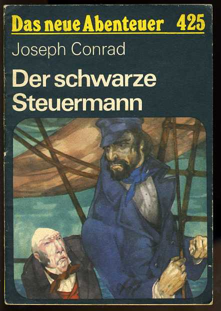 Conrad, Joseph:  Der schwarze Steuermann. Das neue Abenteuer 425. 